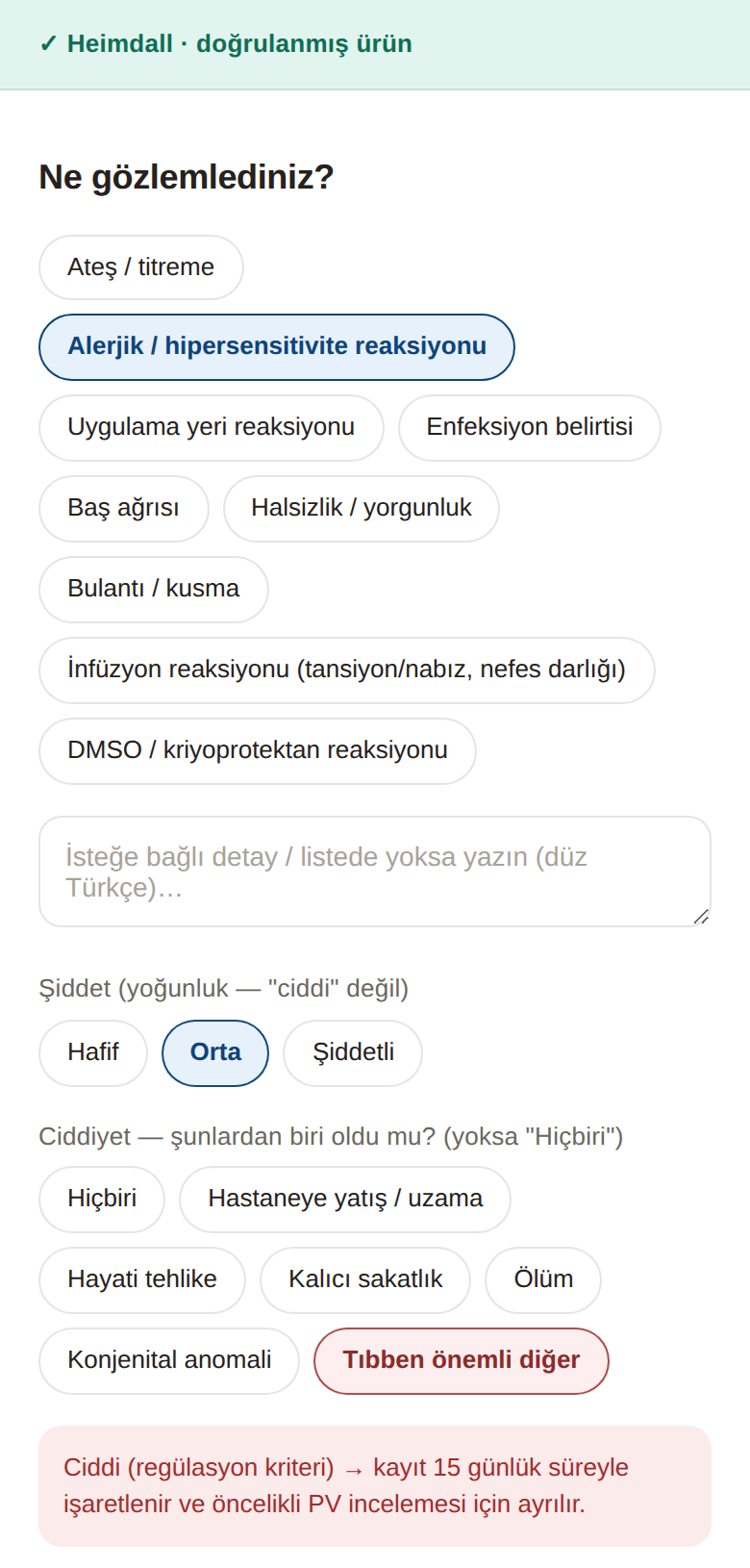 Advers olay formu, dokunulacak olay listesi, üç şiddet düzeyi, ciddiyet kriterleri ve ciddi olayın 15 günlük süreyle işaretlendiğini söyleyen not.